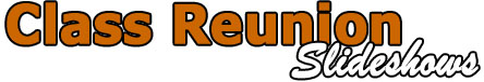 Class Reunion Slideshows